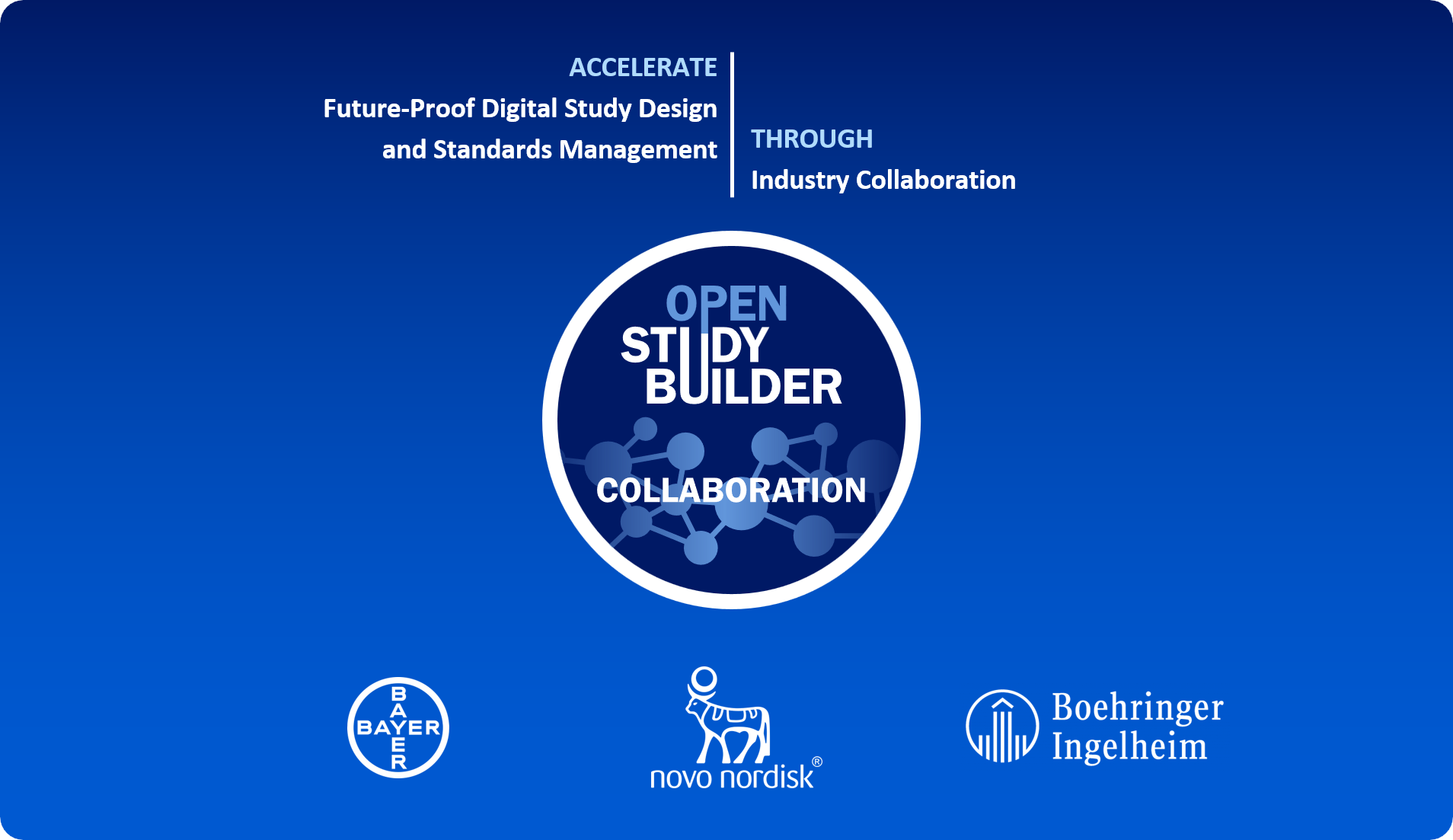 Figure 1: The OpenStudyBuilder Alliance Vision Established - Novo Nordisk, Bayer, and Boehringer Ingelheim joining into a collaboration agreement